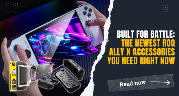 Built for Battle: The Newest ROG Ally X Accessories You Need Right Now