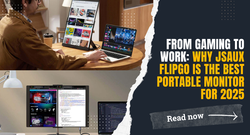 From Gaming to Work: Why JSAUX FlipGo is the Best Portable Monitor for 2025