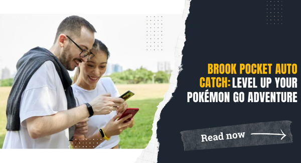 Brook Pocket Auto Catch: Level Up Your Pokémon Go Adventure